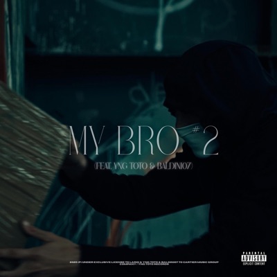 MY BRO #2 (feat. BALDINI07) - Single