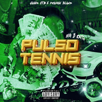 Pulso Tennis (feat. Sauce OTB & DragonBlake) - Single