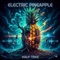 Electric Pineapple (feat. Travis Styles) - Half Tree lyrics