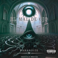 El Mal De Ojo (feat. Paranoize) - Single - Preed One