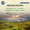 Mendelssohn: Symphony No. 3 "Schottische" & A Midsummer Night's Dream (Remastered 2024)