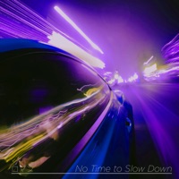 No Time to Slow Down - Single - ロマン