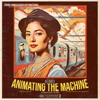 Animating the Machine (Original Motion Picture Soundtrack) - DJ Drez