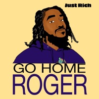 Go Home Roger - Single - Just Rich