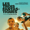 Les trois fantastiques (Bande originale du film) - Hugo Gonzalez-Pioli