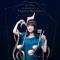 Inori Minase 5th ANNIVERSARY LIVE Starry Wishes - 水瀬いのり