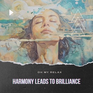 Harmony Leads to Brilliance