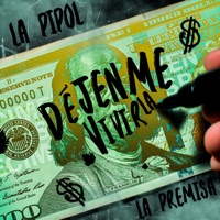 Déjenme Vivirla - Single - La Pipol & La Premisa