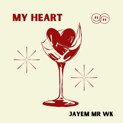Jayem Mr WorldKnown - My Heart