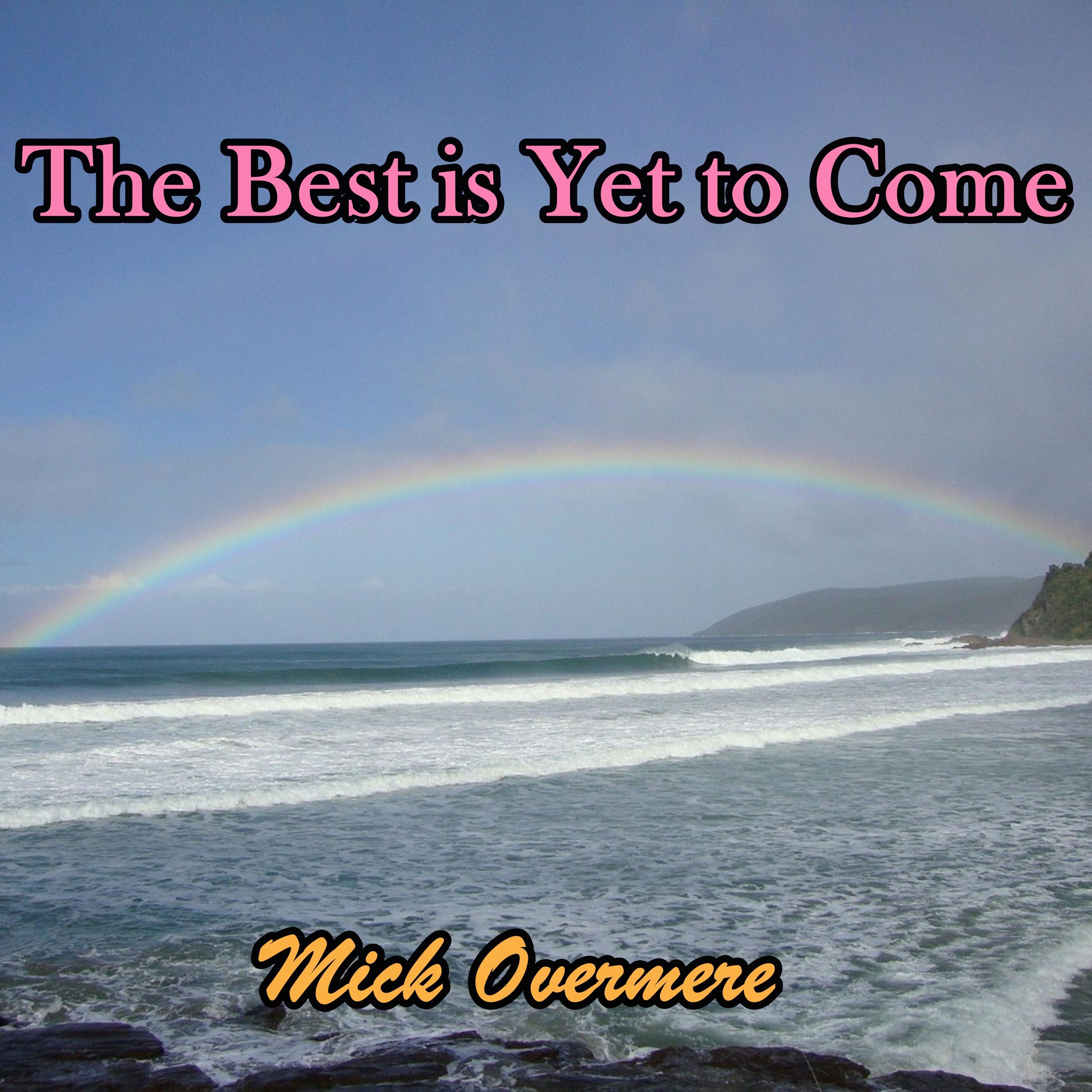 The Best Is Yet To Come - Single