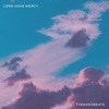 Lord Have Mercy - Single