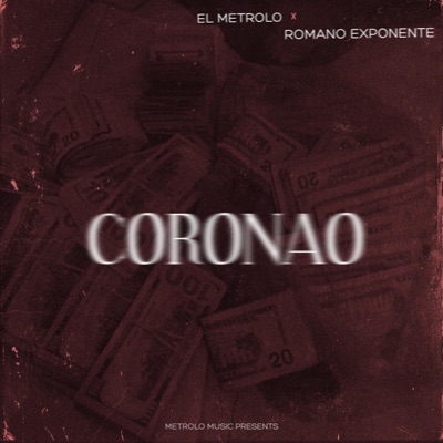 CORONAO (feat. ROMANO EXPONENTE) - Single
