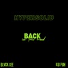 Back in the hood (feat. Kid Pun & BLVCK GEE) - Single