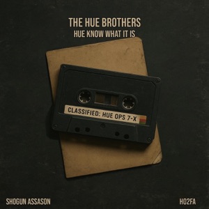 The Hue Brothers: Hue Know What It Is