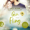 Gin Fling - Bootleg Springs, Band 5 (Ungekürzt) - Lucy Score & Claire Kingsley