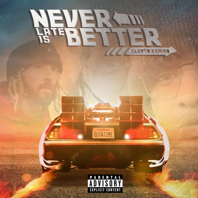 Never Late Is Better