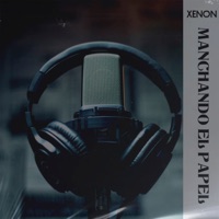 Manchando el Papel - Single - Xenon