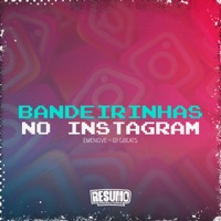 Bandeirinhas no Instagram - Single - Emenove & Dj Gbeats