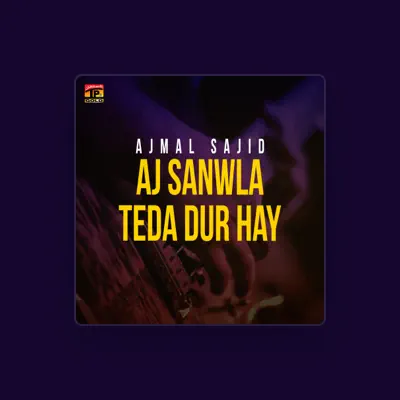Listen to Ajmal Sajid, watch music videos, read bio, see tour dates & more!