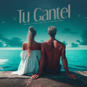 Tu Gantel (feat. Youngwil RD & uzzyan)