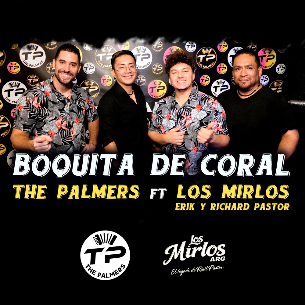 Обложка альбома «Boquita de Coral (Cover) - Single» — The Palmers & Los Mirlos