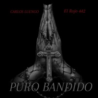 PURO BANDIDO (feat. CARLOS LUENGO) - Single - EL ROJO 442
