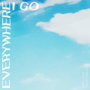Everywhere I Go - Single