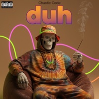 Duh - Single - Chaotic Code