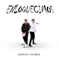 Enloquecimos (feat. T.H.C music) - Single - Autentik