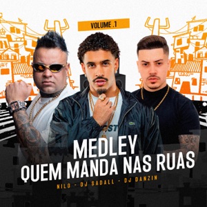 Medley quem Manda nas Ruas, Vol.1 (feat. Nilo)