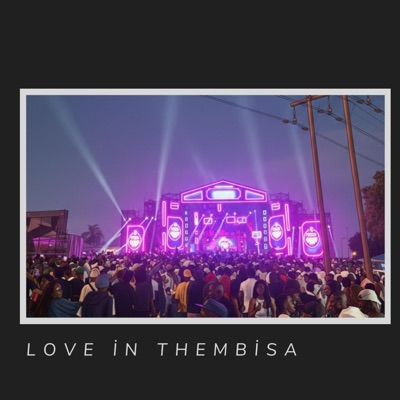 Love In Thembisa - Single