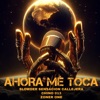 Ahora Me Toca - Single