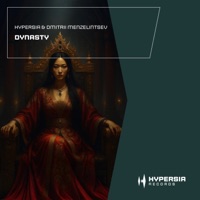 Dynasty - Single - Hypersia & Dmitrii Menzelintsev