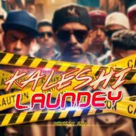 Kaleshi Laundey (feat. Rawal & MC Altaf) Dikshant Jain