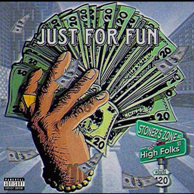 Just For Fun (feat. GooneyDaTrophy) - Single