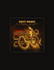 Rusty Sharks을(를) 듣고, 뮤직 비디오를 보고, 약력을 읽고, 투어 일정 등을 확인하세요!