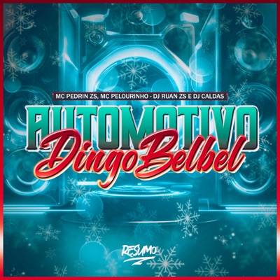 Automotivo Dingo Belbel (feat. MC Pelourinho & Mc Pedrin Zs) - Single
