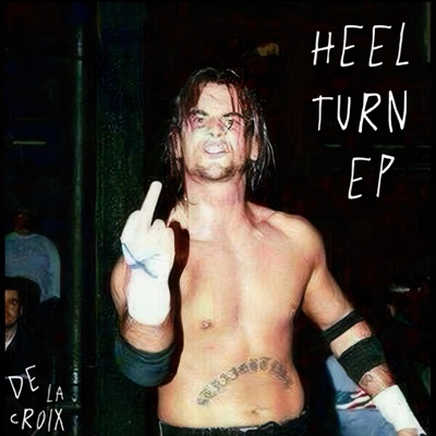 HEEL TURN EP - EP
