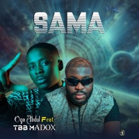 Sama (feat. Madox TBB) - Single - Oga Abdul