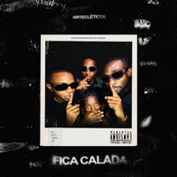 Fica Calada (feat. Muri Marques) - Single - Artecléticos, Flacko555 & Lukstar