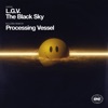 In The Black Sky (Processing Vessel Remix)