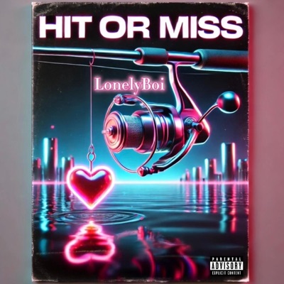 Hit or Miss - Single