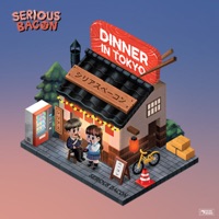 DINNER IN TOKYO - EP - SERIOUS BACON