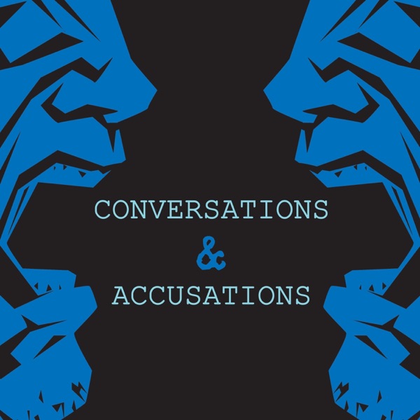 Conversations & Accusations (2025 Remix)
