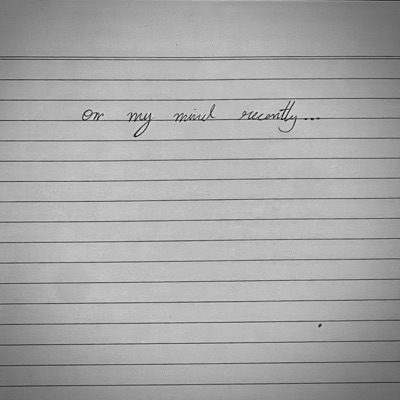 On My Mind Recently... - Single