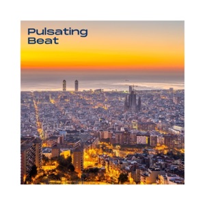 Pulsating Beat: Chillout Mix