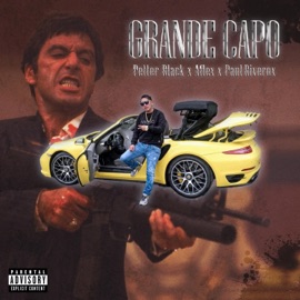 GRANDE CAPO (feat. Aflex & Paul Riverox) Petter Black