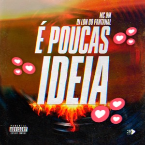 É Poucas Ideia