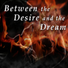 Between the Desire and the Dream: Selected Poems by T. S. Eliot (Unabridged) - T S Eliot