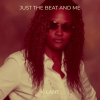 Just the Beat and Me - Single - K-Lane